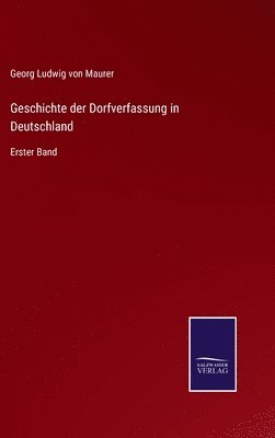 bokomslag Geschichte der Dorfverfassung in Deutschland