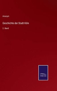 bokomslag Geschichte der Stadt Kln