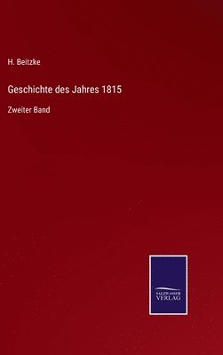 bokomslag Geschichte des Jahres 1815