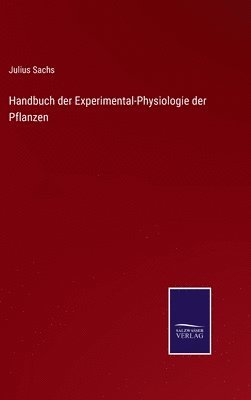 bokomslag Handbuch der Experimental-Physiologie der Pflanzen