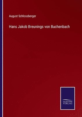 Hans Jakob Breunings von Buchenbach 1