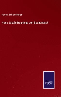 bokomslag Hans Jakob Breunings von Buchenbach