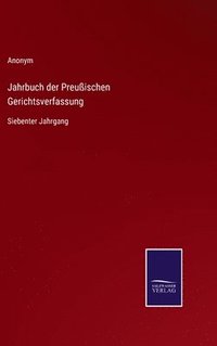 bokomslag Jahrbuch der Preuischen Gerichtsverfassung