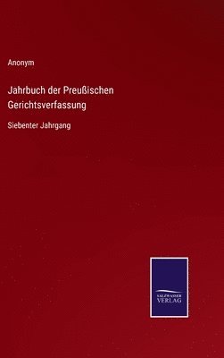 bokomslag Jahrbuch der Preußischen Gerichtsverfassung
