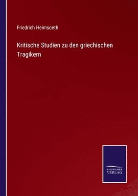 bokomslag Kritische Studien zu den griechischen Tragikern