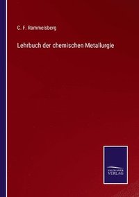 bokomslag Lehrbuch der chemischen Metallurgie