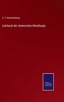 bokomslag Lehrbuch der chemischen Metallurgie