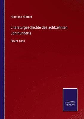 bokomslag Literaturgeschichte des achtzehnten Jahrhunderts