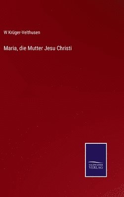 bokomslag Maria, die Mutter Jesu Christi