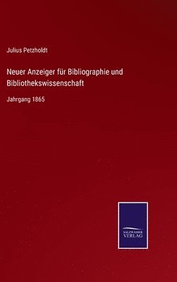 Neuer Anzeiger fr Bibliographie und Bibliothekswissenschaft 1