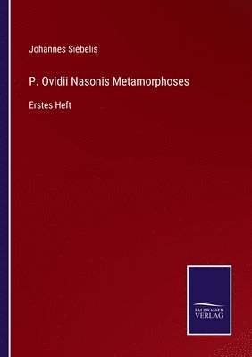 bokomslag P. Ovidii Nasonis Metamorphoses
