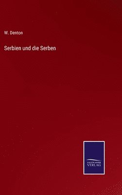 Serbien und die Serben 1