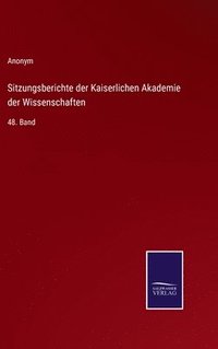 bokomslag Sitzungsberichte der Kaiserlichen Akademie der Wissenschaften