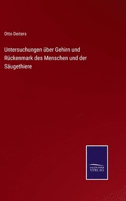 bokomslag Untersuchungen ber Gehirn und Rckenmark des Menschen und der Sugethiere