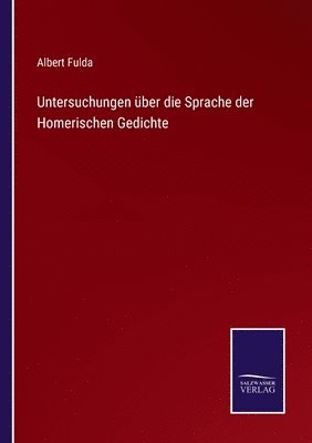 bokomslag Untersuchungen ber die Sprache der Homerischen Gedichte