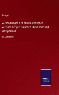 bokomslag Verhandlungen des naturhistorischen Vereines der preussischen Rheinlande und Westphalens