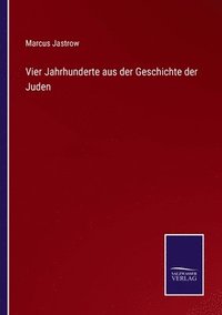 bokomslag Vier Jahrhunderte aus der Geschichte der Juden