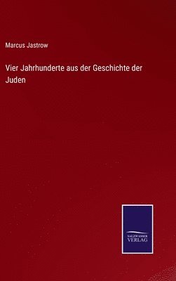 Vier Jahrhunderte aus der Geschichte der Juden 1