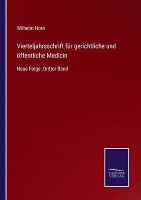 bokomslag Vierteljahrsschrift für gerichtliche und öffentliche Medicin