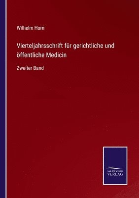 Wilhelm Horn - Vierteljahrsschrift für gerichtliche und öffentliche Medicin, Häftad