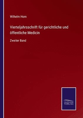 Vierteljahrsschrift fr gerichtliche und ffentliche Medicin 1
