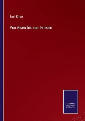 bokomslag Von Alsen bis zum Frieden