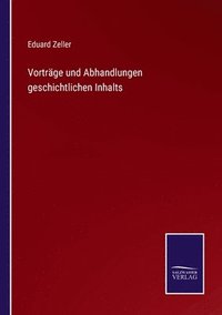 bokomslag Vortrge und Abhandlungen geschichtlichen Inhalts