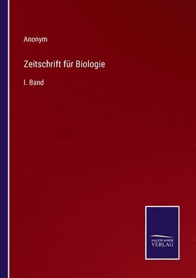Anonym - Zeitschrift für Biologie, Häftad