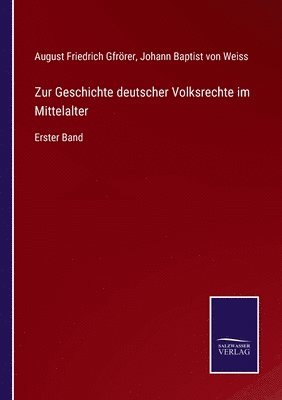 bokomslag Zur Geschichte deutscher Volksrechte im Mittelalter