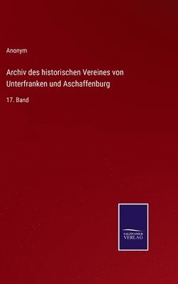 bokomslag Archiv des historischen Vereines von Unterfranken und Aschaffenburg