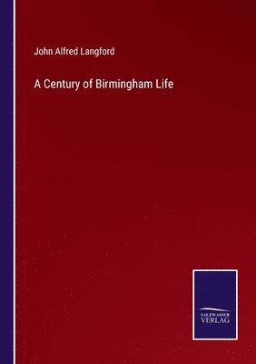 bokomslag A Century of Birmingham Life