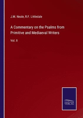 bokomslag A Commentary on the Psalms from Primitive and Mediaeval Writers