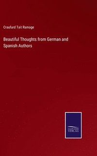 bokomslag Beautiful Thoughts from German and Spanish Authors