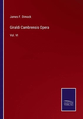 bokomslag Giraldi Cambrensis Opera