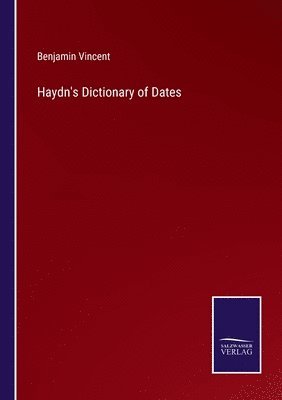 bokomslag Haydn's Dictionary of Dates