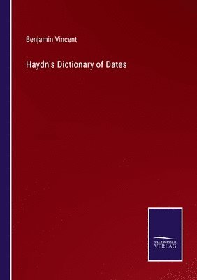 Haydn's Dictionary of Dates