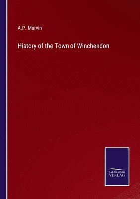 History of the Town of Winchendon 1