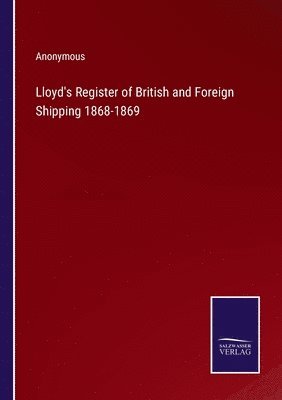 Lloyd's Register of British and Foreign Shipping 1868-1869 1