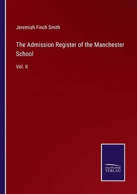 bokomslag The Admission Register of the Manchester School