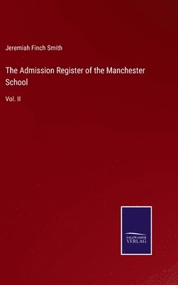 bokomslag The Admission Register of the Manchester School