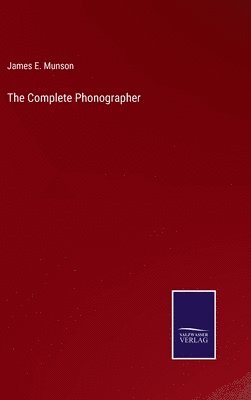 The Complete Phonographer 1