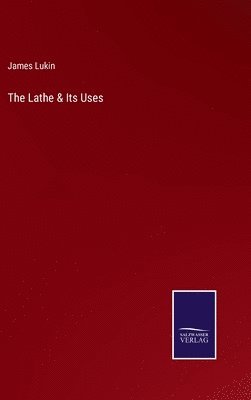 The Lathe & Its Uses 1