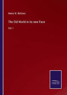 The Old World in its new Face 1