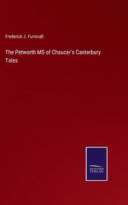 bokomslag The Petworth MS of Chaucer's Canterbury Tales