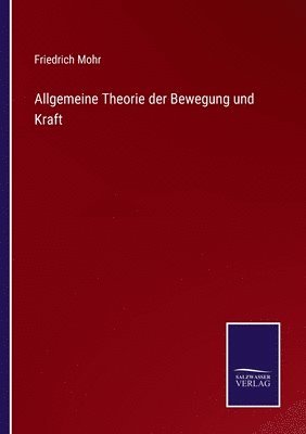 bokomslag Allgemeine Theorie der Bewegung und Kraft