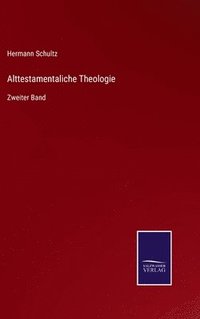 bokomslag Alttestamentaliche Theologie