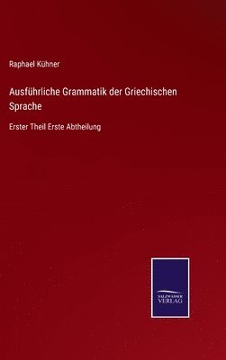 Ausführliche Grammatik der Griechischen Sprache