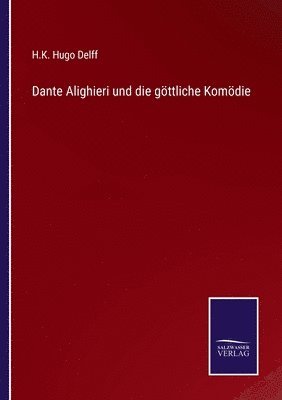 bokomslag Dante Alighieri und die gttliche Komdie