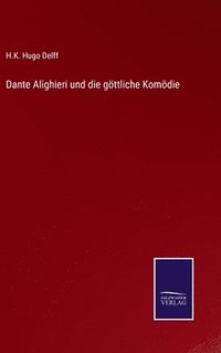 bokomslag Dante Alighieri und die gttliche Komdie