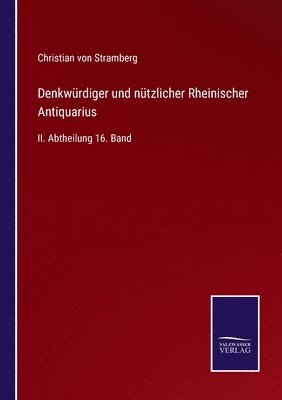 bokomslag Denkwrdiger und ntzlicher Rheinischer Antiquarius